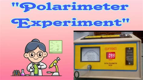 estimation of sucrose by polarimeter|polarometer for sugar inversion.